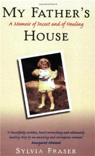 My Father's House : Memoir of Incest and Healing