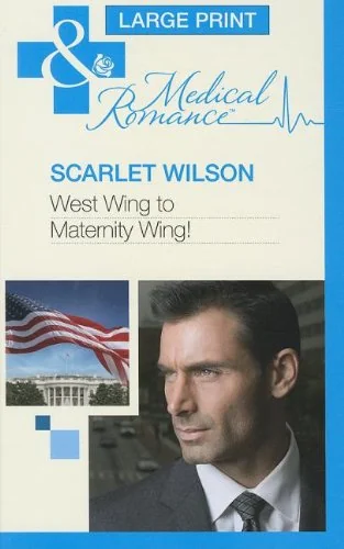 West Wing to Maternity Wing!