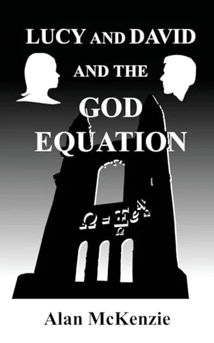 Lucy and David and the God Equation