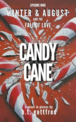 CANDY CANE: Winter & August and the Fall of Love (Ep 9)