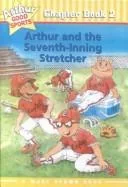 Arthur and the Seventh Inning Stretcher