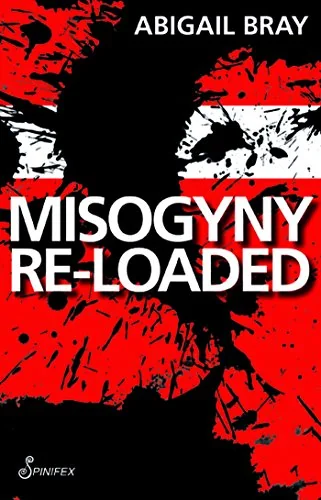 Misogyny Re-Loaded