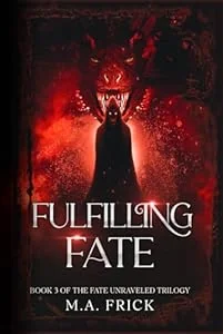 Fulfilling Fate