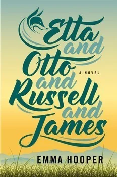 Etta and Otto and Russel and James