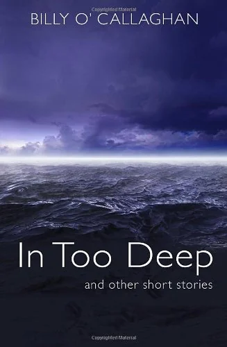 In Too Deep and Other Stories: And Other Short Stories