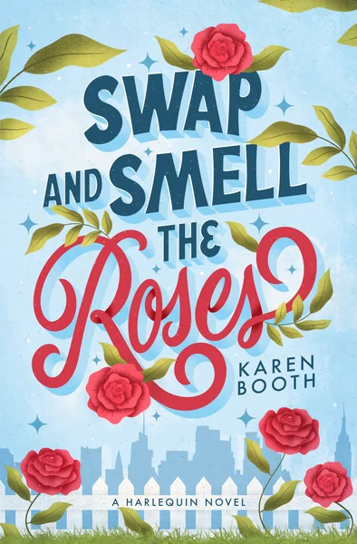 Swap and Smell the Roses