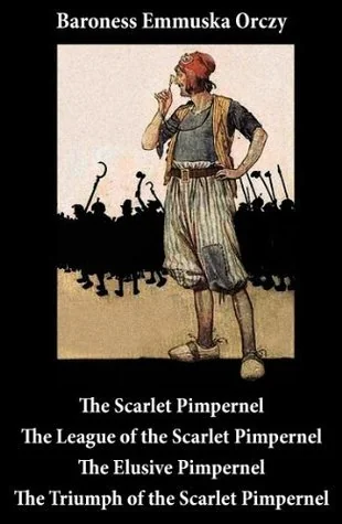 The Scarlet Pimpernel / The League of the Scarlet Pimpernel / The Elusive Pimpernel / The Triumph of the Scarlet Pimpernel