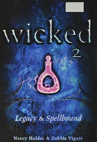 Wicked 2: Legacy & Spellbound