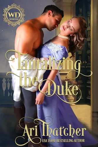 Tantalizing the Duke (Wayward Dukes Alliance Book 22)