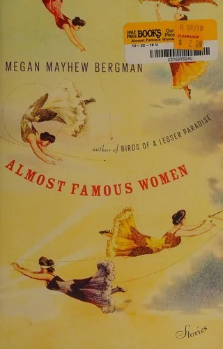 Almost Famous Women: Stories