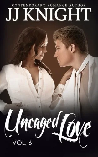 Uncaged Love #6