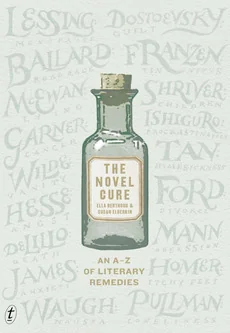 The Novel Cure, An A-Z of Literary Remedies