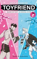 Secondhand Toyfriend – Volume 2: Die Fortsetzung des Queer-Romance-Bestsellers von YouTube-Couple darkviktory und Kostas Kind