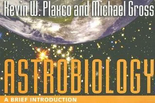 Astrobiology: A Brief Introduction