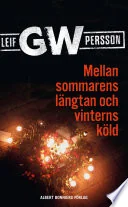 Mellan sommarens längtan och vinterns köld