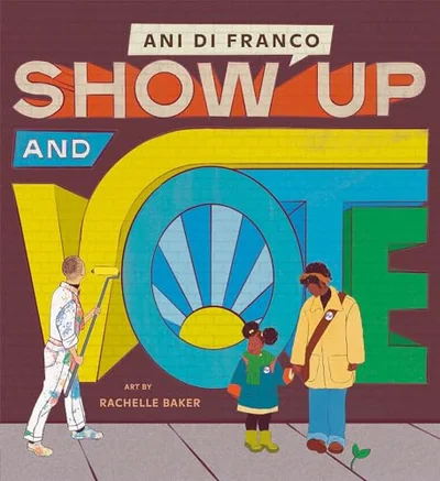 Show Up and Vote