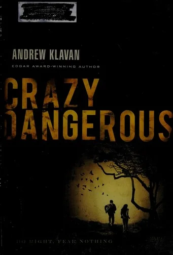 Crazy Dangerous