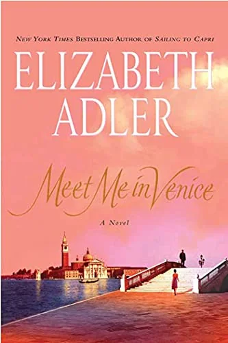 Meet Me in Venice: A Novel