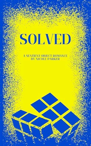 Solved: A Sentient Object Romance