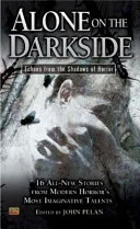 Alone on the Darkside: Echoes From Shadows of Horror
