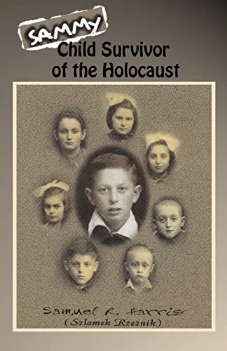 Sammy: Child Survivor of the Holocaust
