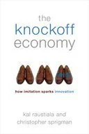 The Knockoff Economy: How Imitation Sparks Innovation