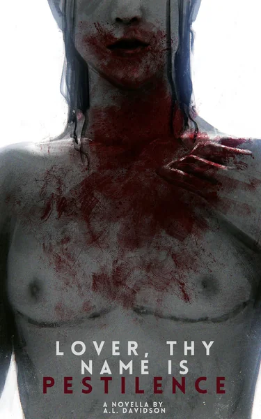Lover, Thy Name Is Pestilence