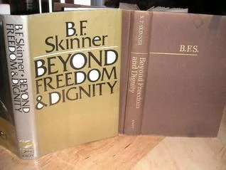 Beyond Freedom and Dignity