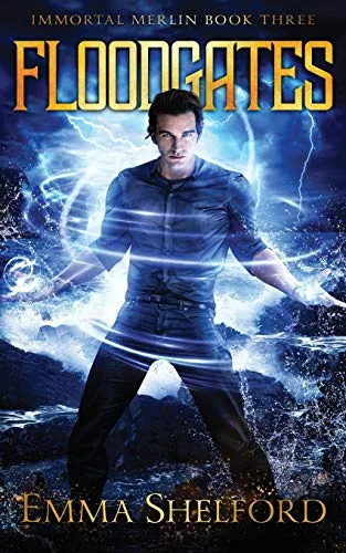 Floodgates: modern-day Arthurian urban fantasy