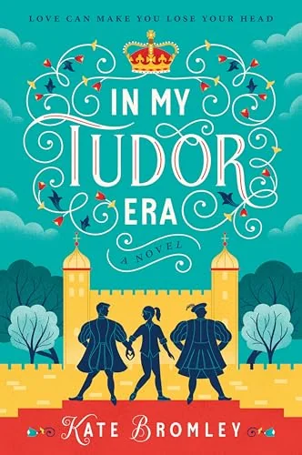 In My Tudor Era