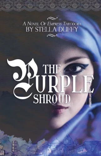 The Purple Shroud: A Novel of Empress Theodora