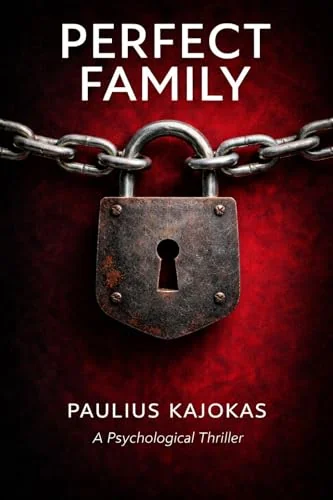 Perfect Family: A Psychological Thriller (The Perfect Series)