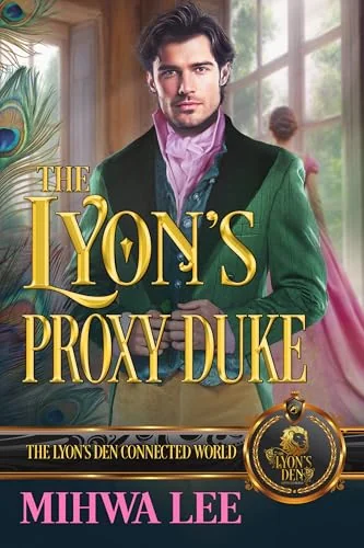 The Lyon's Proxy Duke: The Lyon's Den Connected World