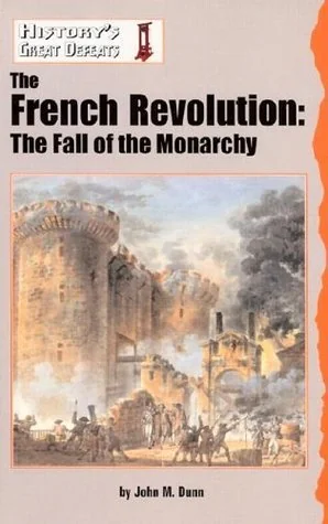 History's Great Defeats - The French Revolution: The Fall of the Monarchy