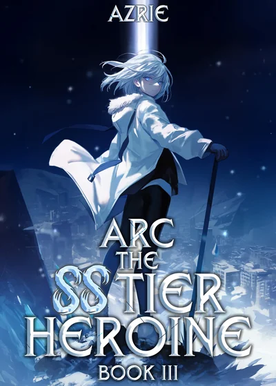 Arc the SS Tier Heroine Book 3