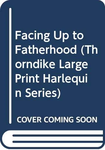 Facing up to Fatherhood