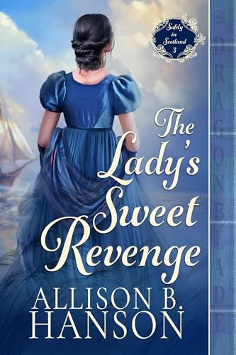 The Lady’s Sweet Revenge
