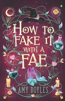 How to Fake It with a Fae
