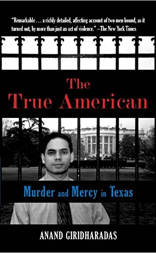 The True American: Murder and Mercy in Texas