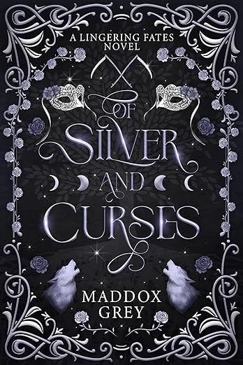 Of Silver and Curses: A Romantasy Standalone