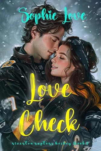 Love Check (A Riverton Raptors Hockey Romance—Book One)