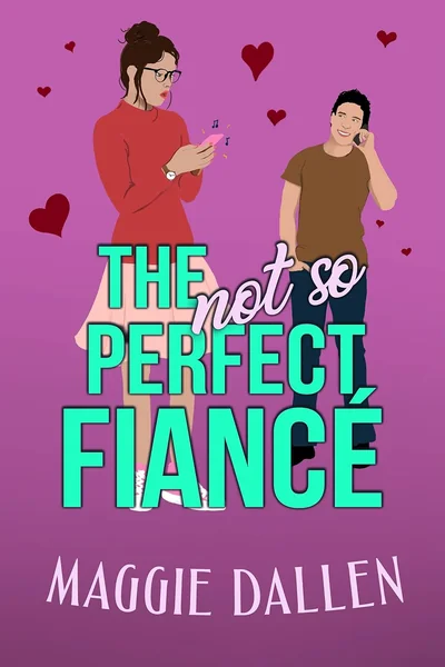 The (Not So) Perfect Fiance