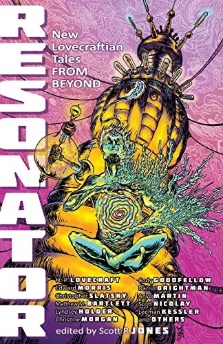 Resonator: New Lovecraftian Tales From Beyond