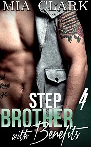 Stepbrother With Benefits 4 (Stepbrother With Benefits Series)