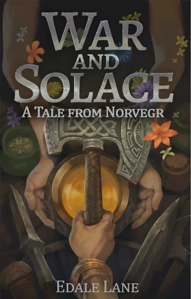 War and Solace: A Tale from Norvegr