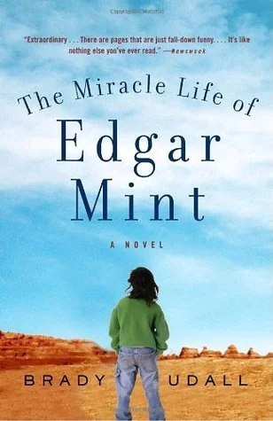 The Miracle Life Of Edgar Mint