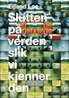 Slutten på verden slik vi kjenner den