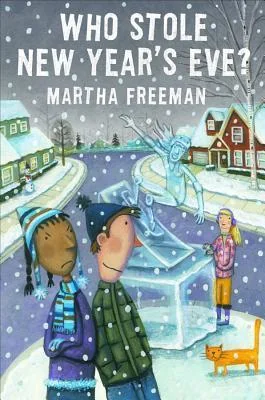 Who Stole New Year's Eve?: A Chickadee Court Mystery