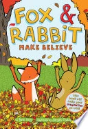 Fox & Rabbit Make Believe