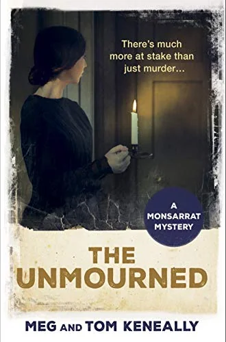 The Unmourned: Monsarrat Series Book 2
